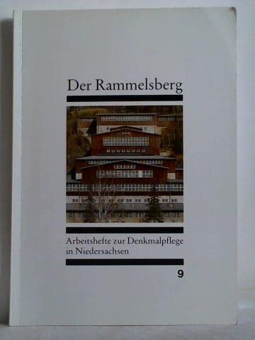 Arbeitshefte zur Denkmalpflege in Niedersachsen / Der Rammelsberg - ein Dokument deutscher Bergbaugeschichte Architecture