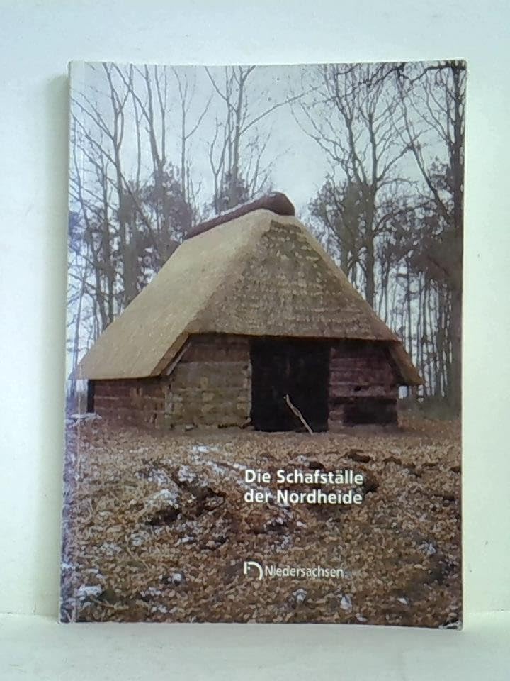 Arbeitshefte zur Denkmalpflege in Niedersachsen / Die Schafställe der Nordheide Natural Sciences