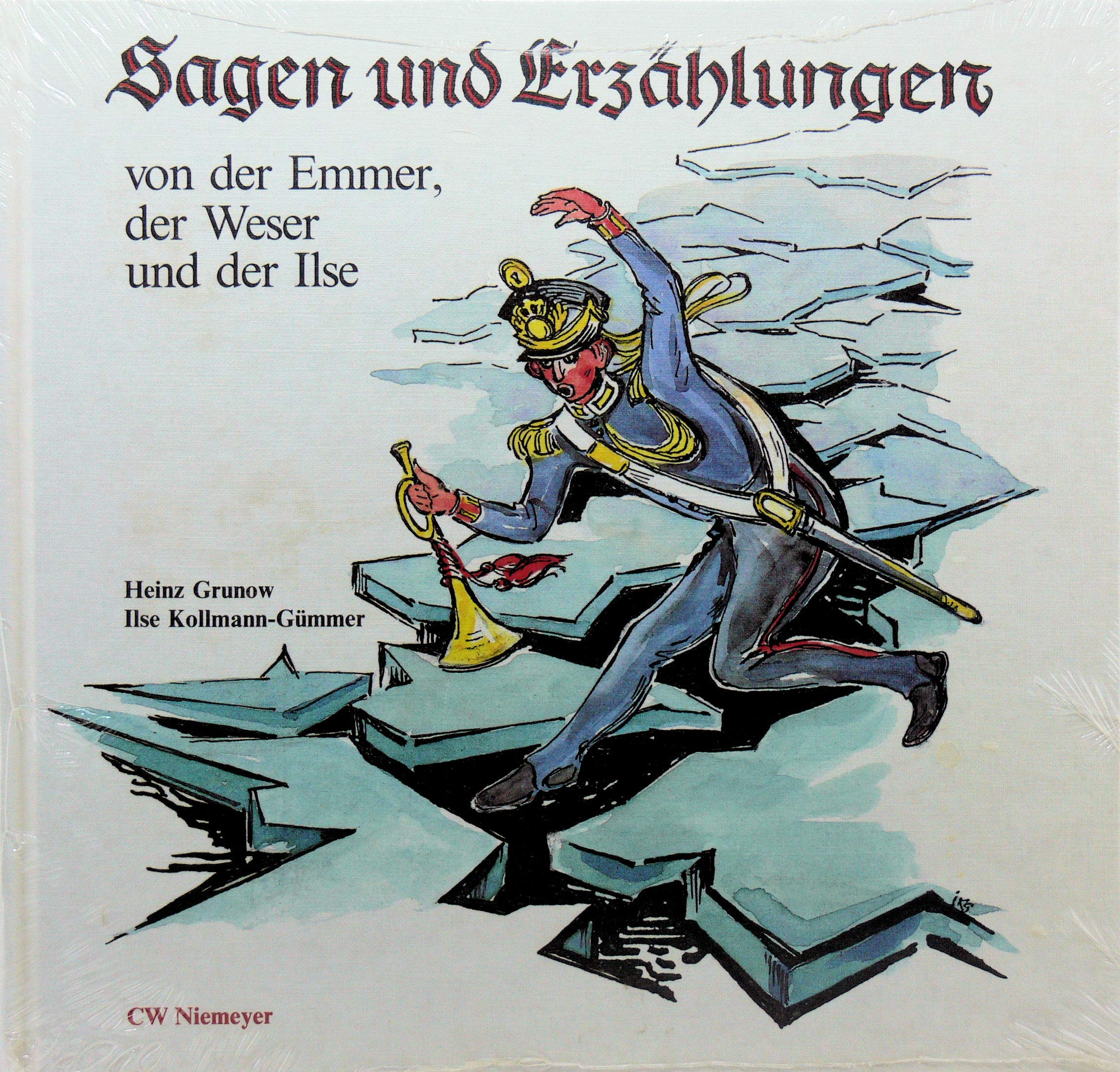 Sagen und Erzählungen: Von der Emmer, der Weser und der Ilse Books