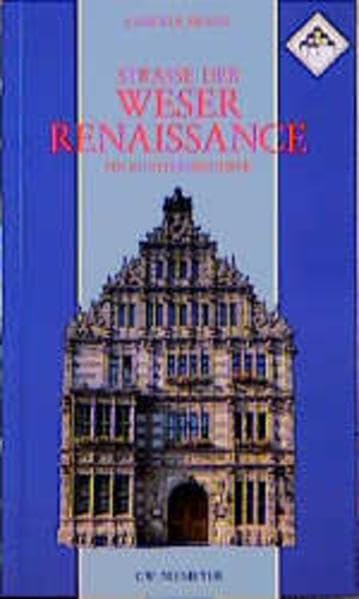 Strasse der Weserrenaissance: Ein Kunstreiseführer Travel