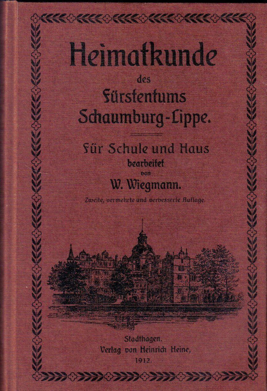 Heimatkunde des Fürstentums Schaumburg-Lippe: Für Schule und Haus Books
