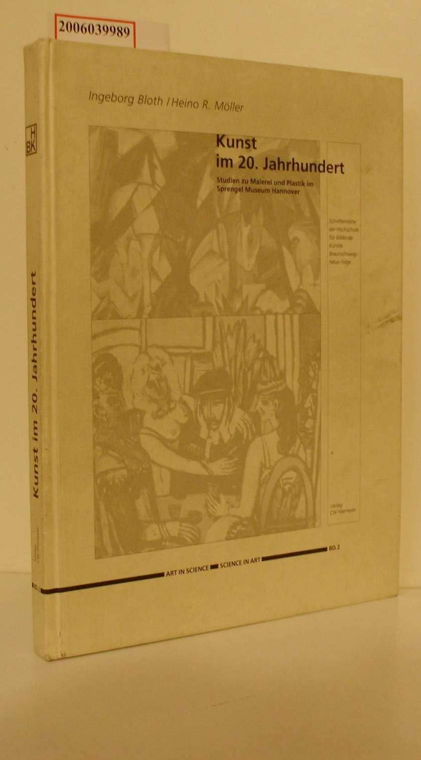 Art in Science - Science in Art / Schriftenreihe der HBK Braunschweig: Art in Science - Science in Art / Kunst im 20. Jahrhundert: Schriftenreihe der ... und Plastik im Sprengel Museum Hannover Books