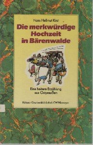 Die merkwürdige Hochzeit in Bärenwalde: Eine heitere Erzählung aus Ostpreussen (Richarz Geschenkbibliothek im Verlag C W Niemeyer. Grossdruckreihe / Bücher in grosser Schrift) Books