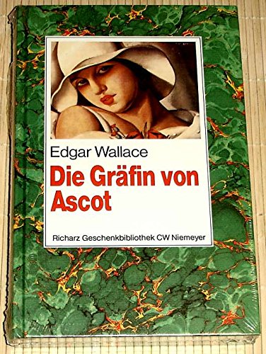 Die Gräfin von Ascot: Kriminalroman (Richarz Geschenkbibliothek im Verlag C W Niemeyer. Grossdruckreihe / Bücher in grosser Schrift) Crime & Thrillers