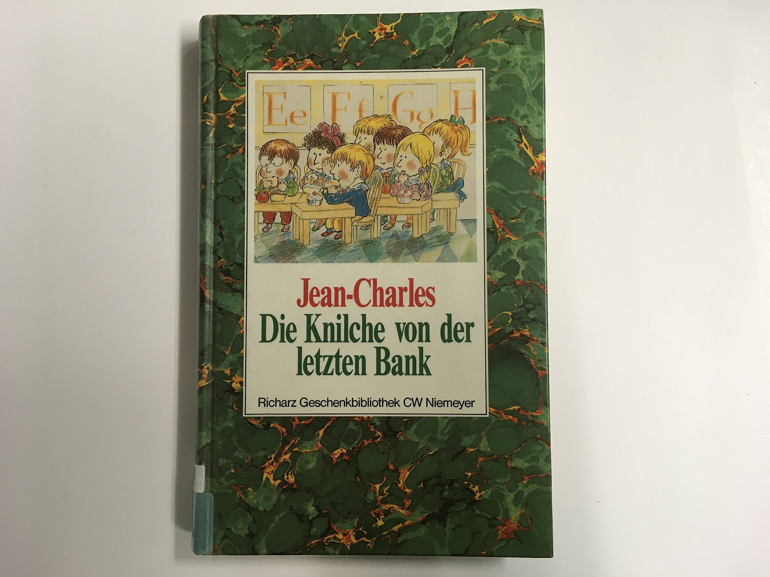 Die Knilche von der letzten Bank: Roman (Richarz Geschenkbibliothek im Verlag C W Niemeyer. Grossdruckreihe / Bücher in grosser Schrift) Fiction Books