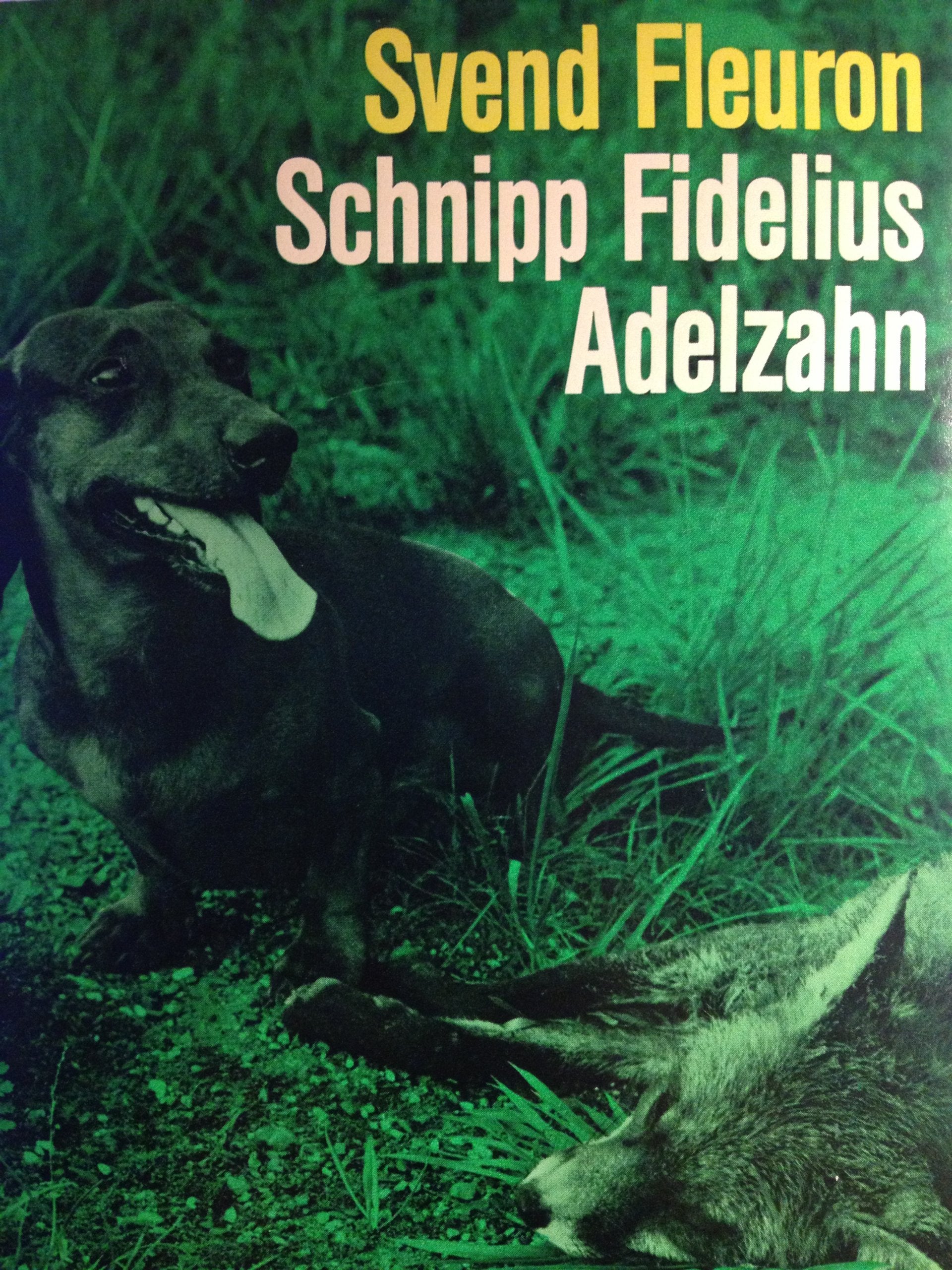 Schnipp Fidelius Adelzahn: Die Geschichte eines Dackels (Richarz Geschenkbibliothek im Verlag C W Niemeyer. Grossdruckreihe / Bücher in grosser Schrift) Books