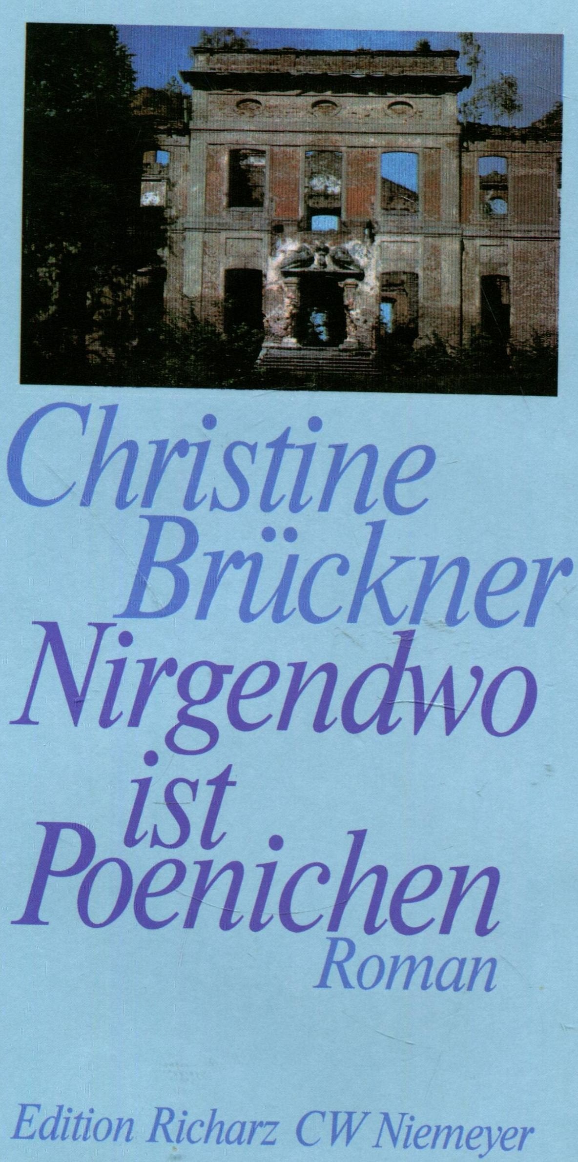 Nirgendwo ist Poenichen (Edition Richarz im Verlag C W Niemeyer. Grossdruckreihe / Bücher in grosser Schrift) Contemporary literature Books