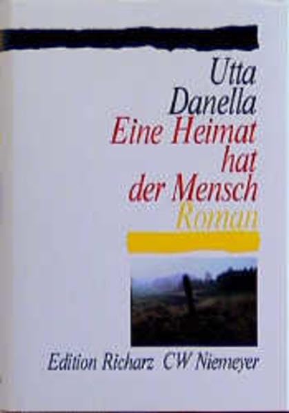 Eine Heimat hat der Mensch: Roman (Edition Richarz im Verlag C W Niemeyer. Grossdruckreihe / Bücher in grosser Schrift) Contemporary literature Books