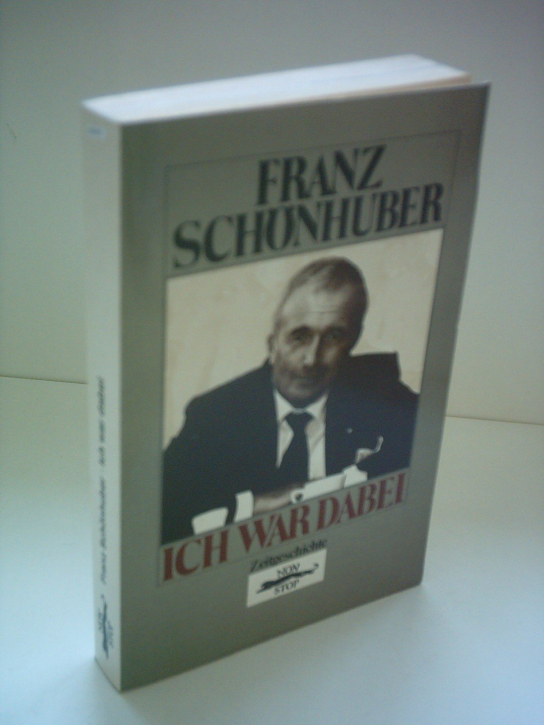 Franz Schönhuber: Ich war dabei Books
