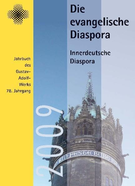 Die evangelische Diaspora. Jahrbuch des Gustav-Adolf-Werks e.V., Diasporawerk der Evangelischen Kirche in Deutschland: Die evangelische Diaspora. ... e. V.: Innerdeutsche Diaspora Religion & Esotericism