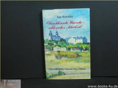 Oberschlesische Wurzeln - schlesisches Schicksal: Eine Familie zwischen Kreuz und Davidstern book