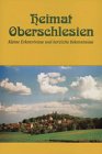 Heimat Oberschlesien: Kleine Erkenntnisse und herzliche Bekenntnisse Classics