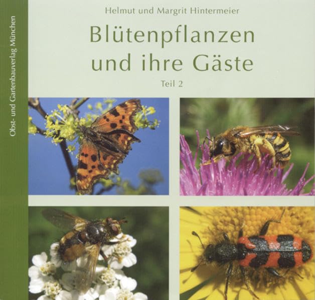 Blütenpflanzen und ihre Gäste 2 Garden & Plants