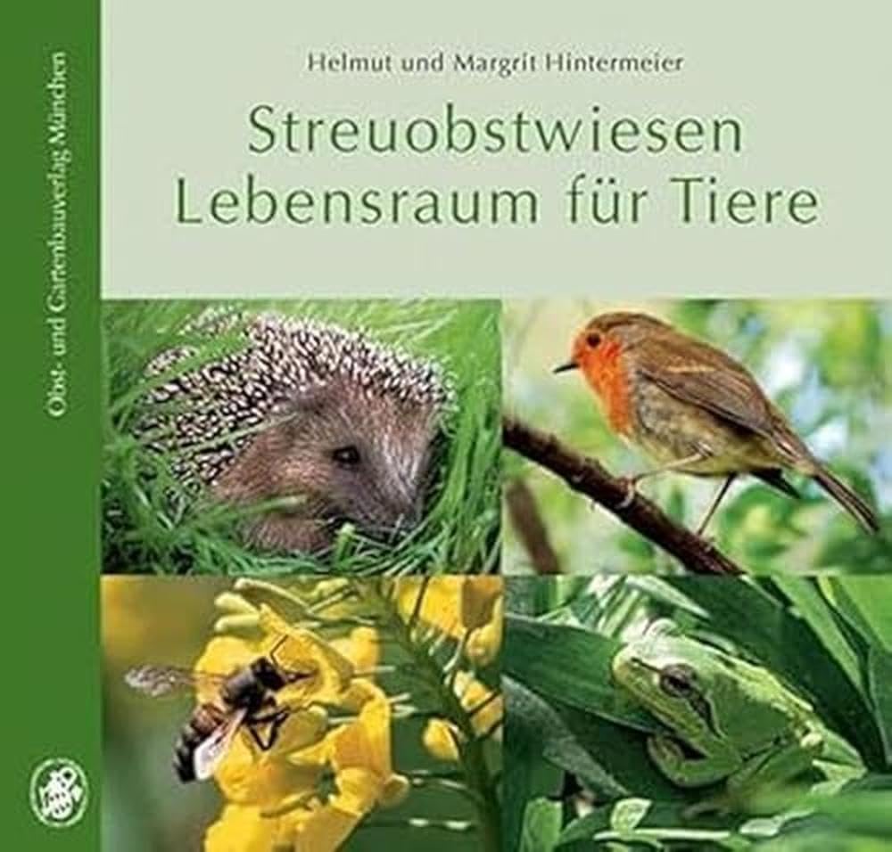 Streuobstwiesen Lebensraum für Tiere Garden & Plants