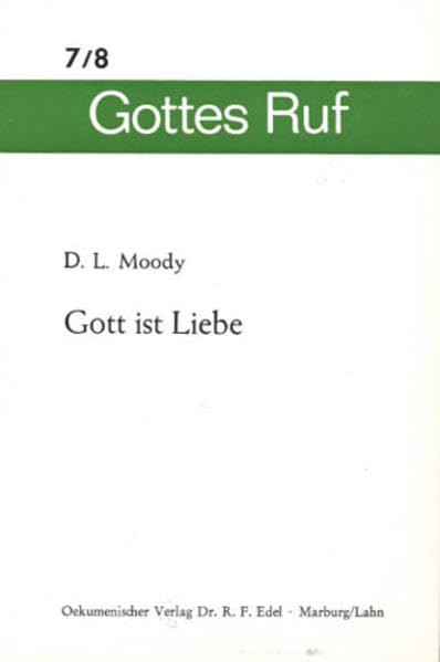 Gott ist Liebe (Heftreihe Gottes Ruf) Books