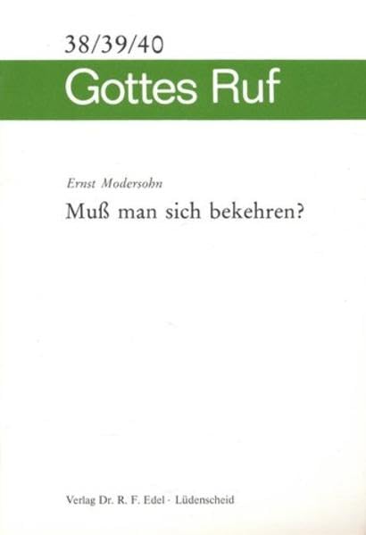 Muss man sich bekehren? (Heftreihe Gottes Ruf) Books