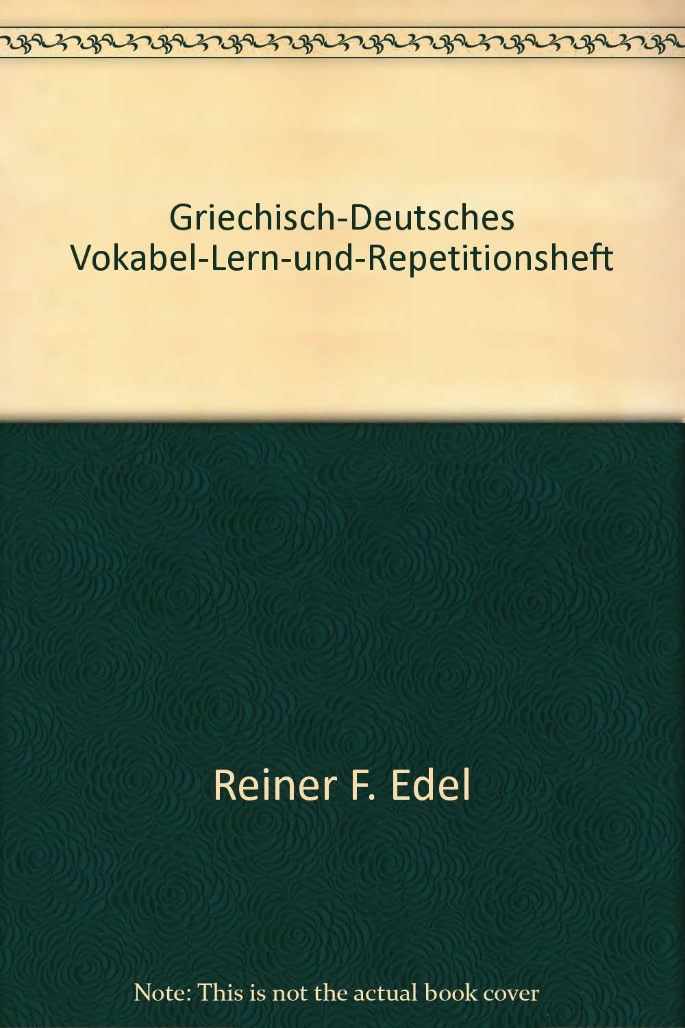 Griechisch-Deutsches Vokabel-Lern-und-Repetitionsheft (Sprachliche Hilfen zur Bibel im Urtext) Foreign Languages ​​& Dictionaries