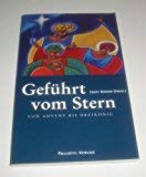 Geführt vom Stern: Von Advent bis Dreikönig Religion & Esotericism