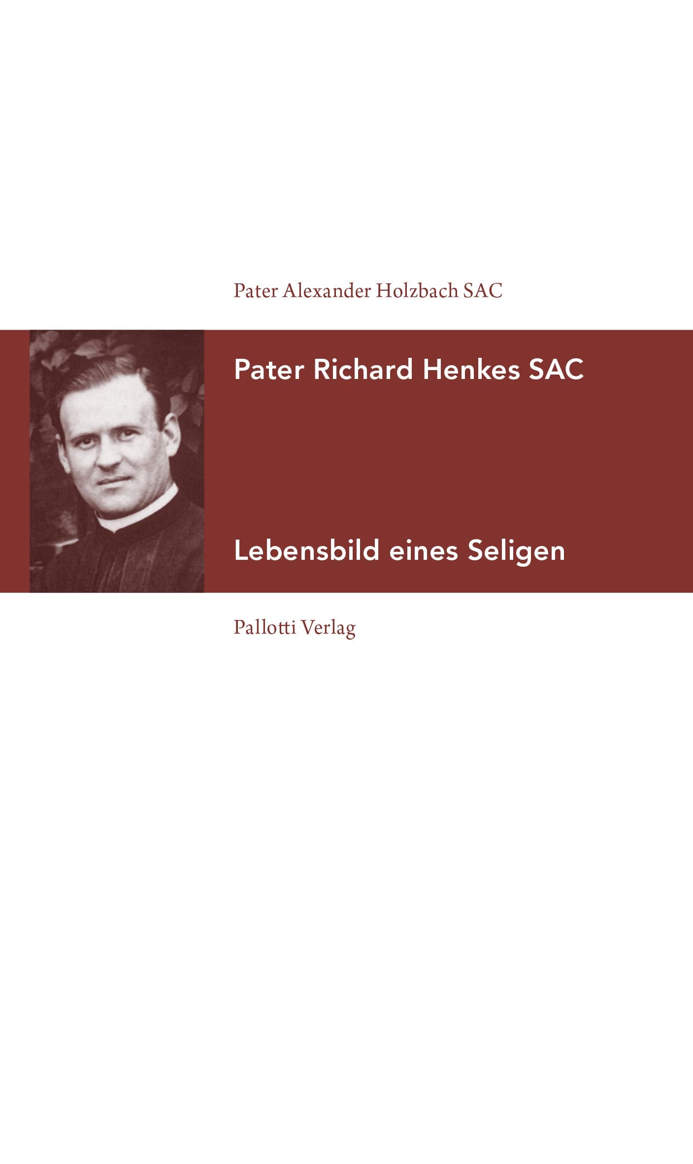 Pater Richard Henkes SAC Religion & Esotericism