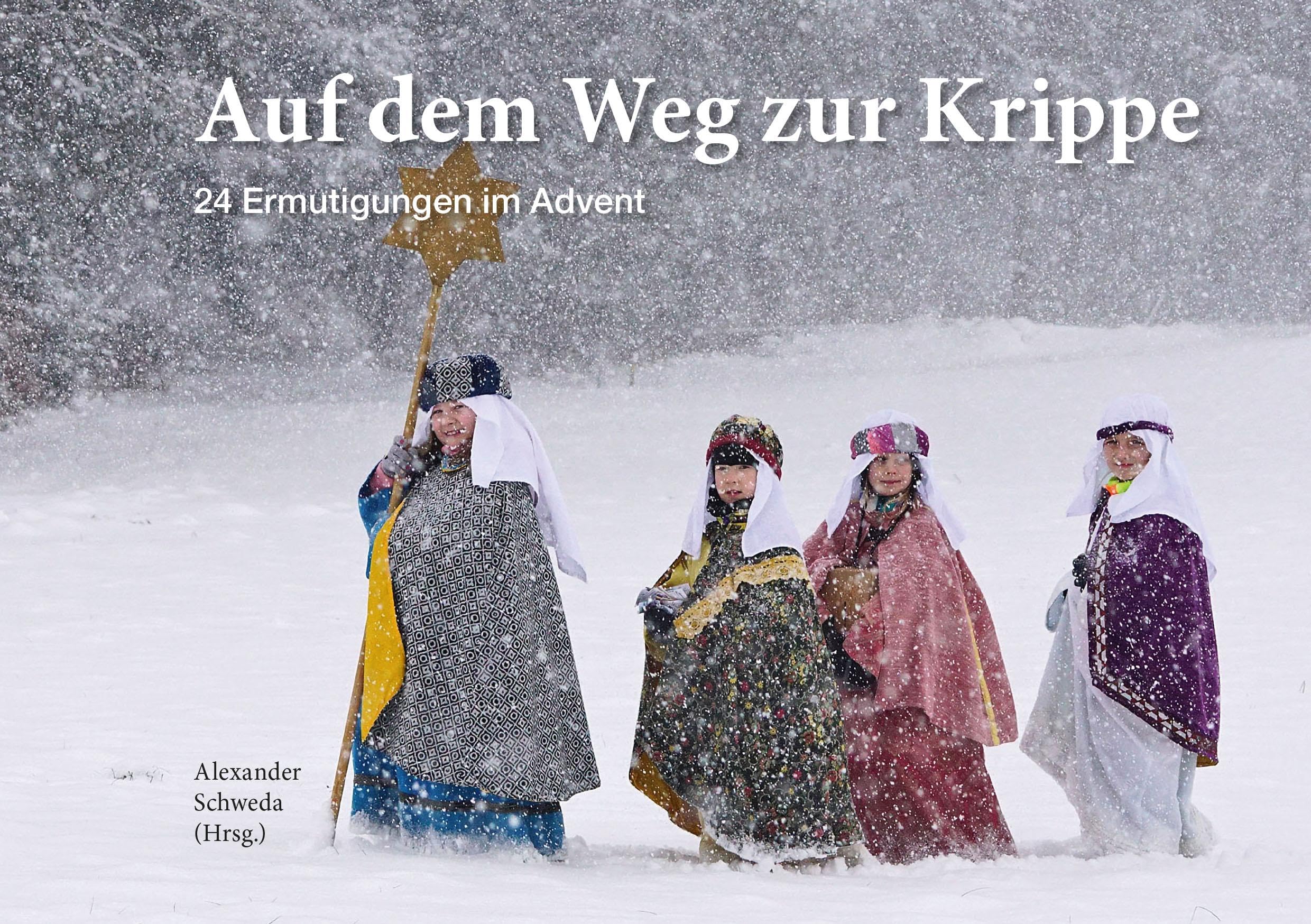 Auf dem Weg zur Krippe: 24 Ermutigungen im Advent Lifestyle