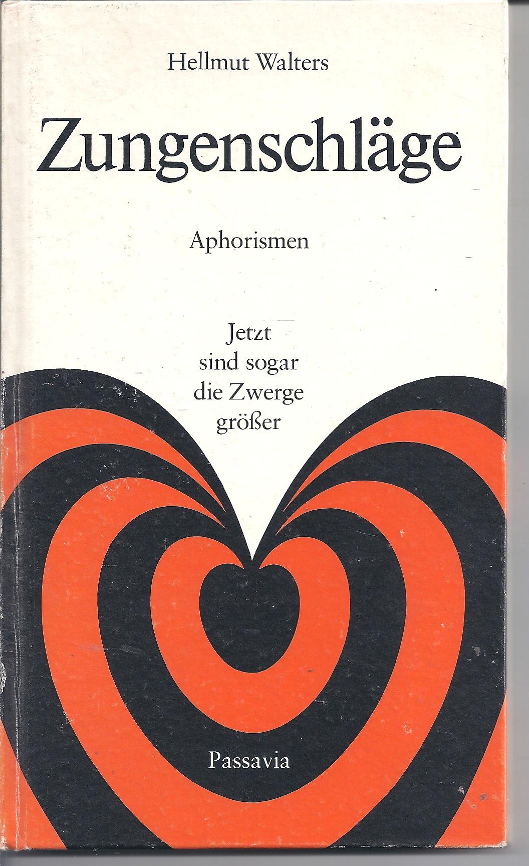 Zungenschläge Aphorismen Jetzt sind sogar die Zwerge größer Books