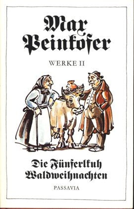 Die Fünferlkuh / Waldweihnachten: Geschichten und Gedichte Contemporary literature