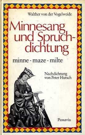 Minnesang und Spruchdichtung. minne, maze, milte Books