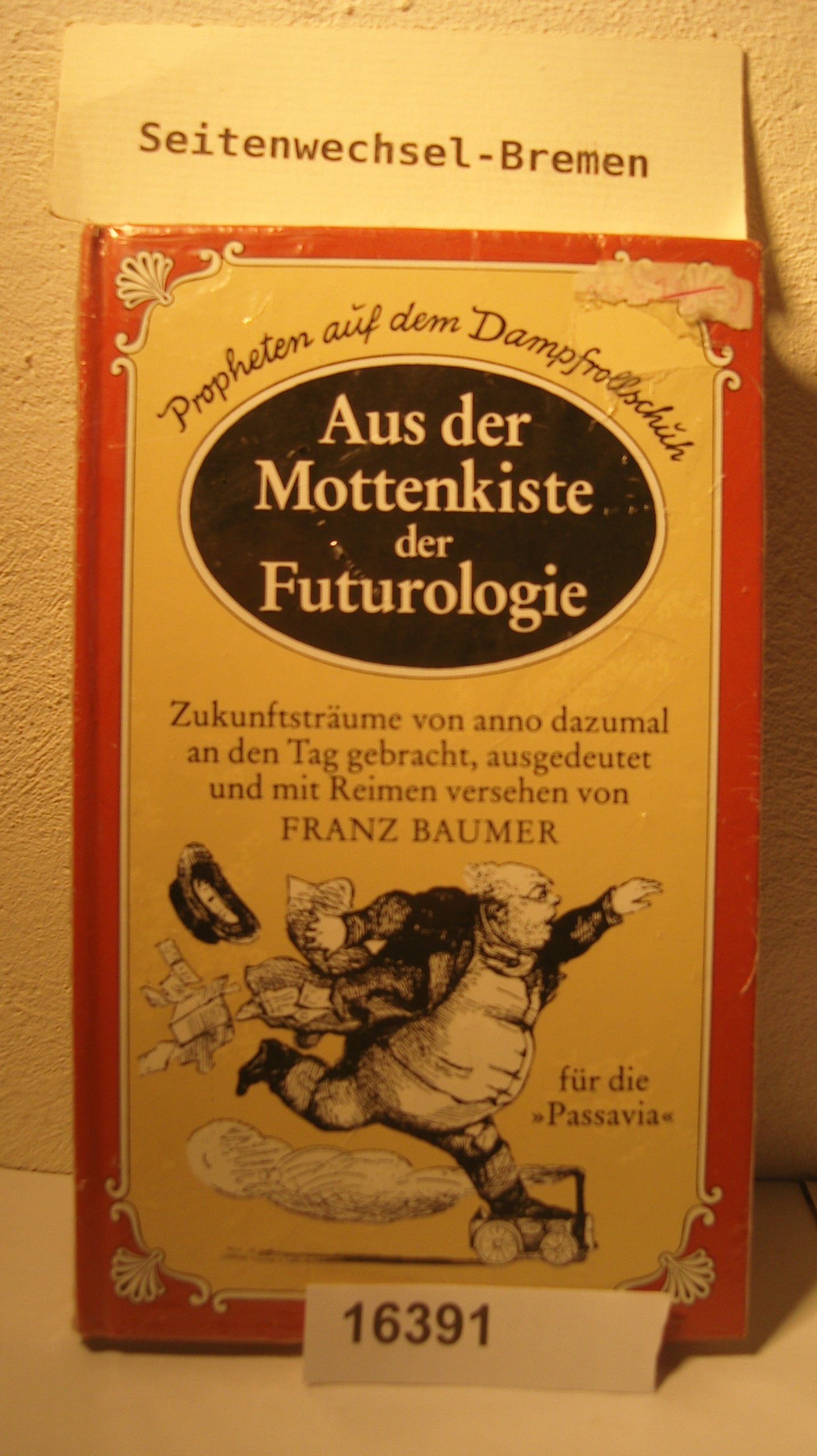 Aus der Mottenkiste der Futurologie Books