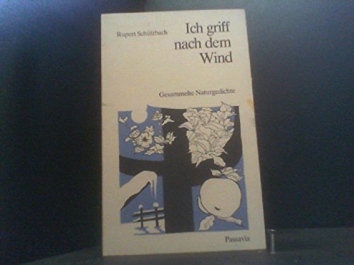 Ich griff nach dem Wind. Gesammelte Naturgedichte Books