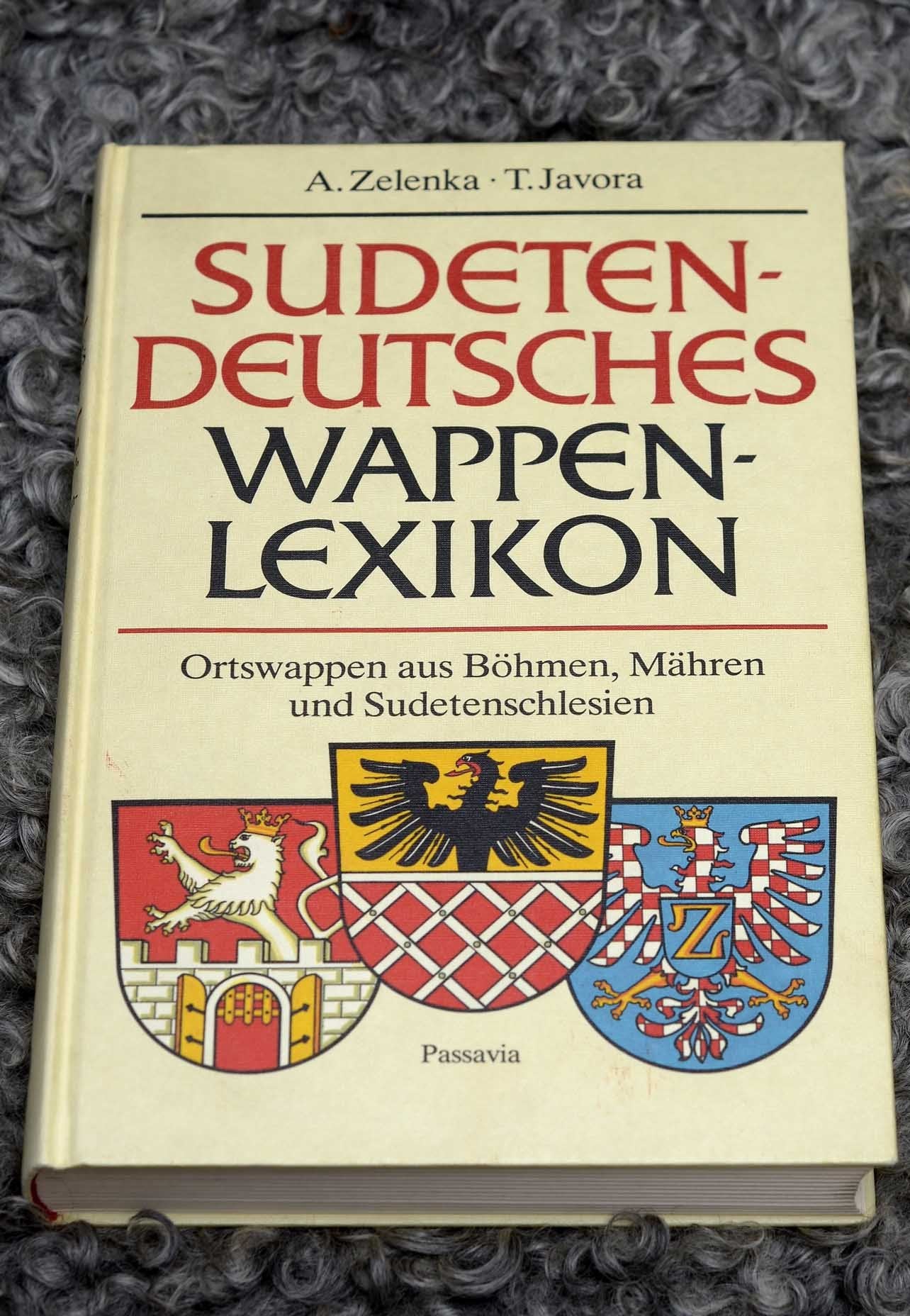 Sudetendeutsches Wappenlexikon. Ortswappen aus Böhmen, Mähren und Schlesien Politics & History