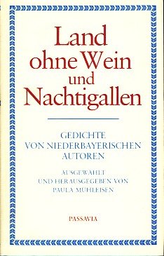 Land ohne Wein und Nachtigallen : Gedichte von niederbayerischen Autoren. Books