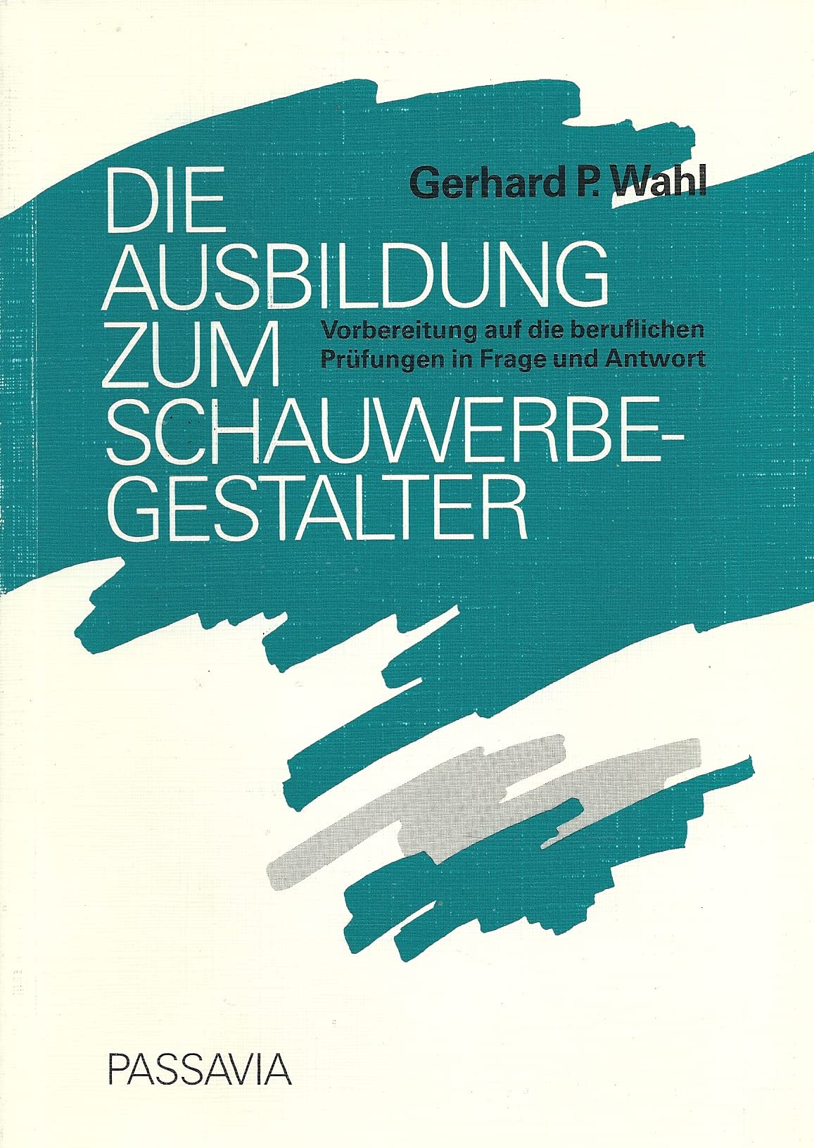 Product Image: Die Ausbildung zum Schauwerbegestalter