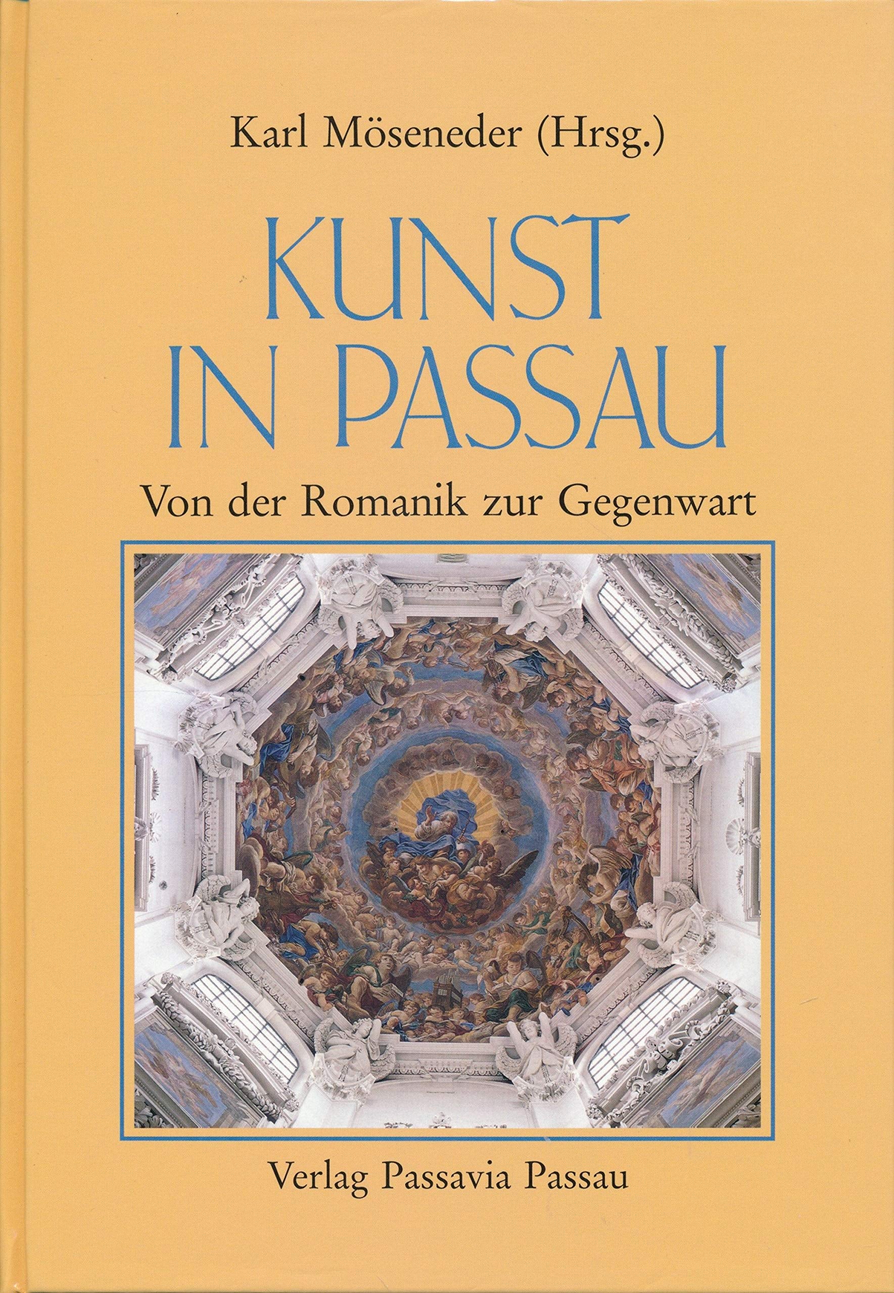 Kunst in Passau. Von der Romanik zur Gegenwart Books