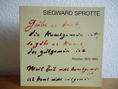 SIEGWARD SPROTTE Arbeiten 1923 - 1993 (Ausstellungen zum 80. Geburtstag (Potsdam/Husum/Lissabon) Books