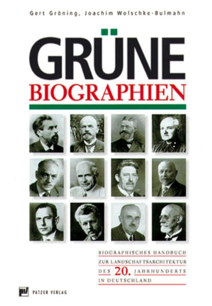 Grüne Biographien: Biographisches Handbuch zur Landschaftsarchitektur des 20. Jahrhunderts in Deutschland Memories