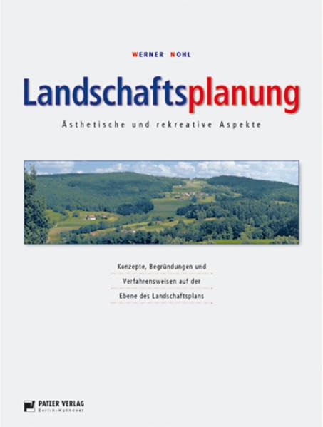 Landschaftsplanung: Ästhetische und rekreative Aspekte - Konzepte, Begründungen und Verfahrensweisen auf der Ebene des Landschaftsplans. Architecture