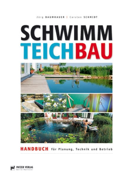 Schwimmteichbau: Handbuch für Planung, Technik und Betrieb Film, Art & Culture