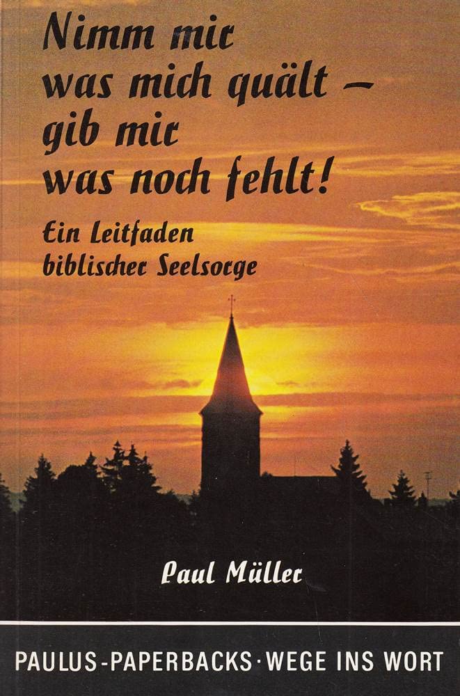 Nimm mir was mich quält - gib mir was noch fehlt Books