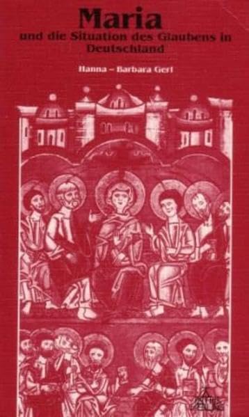Maria und die Situation des Glaubens in Deutschland Religion & Esotericism