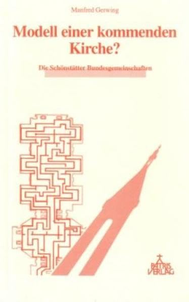 Modell einer kommenden Kirche?: Die Schönstätter Bundesgemeinschaften Religion & Esotericism