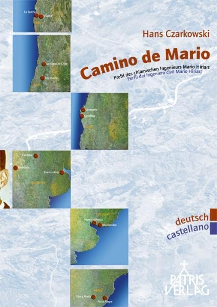 Camino de Mario: Profil eines chilenischen Ingenieurs /Perfil de un ingeniero civil Politics & Society