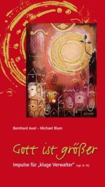 Gott ist größer: Impulse für "kluge Verwalter" (vgl. LK 16) Religion & Esotericism