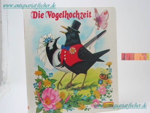 Die Vogelhochzeit - Michelle Emblem (Illustr.)/Ursula Fischer book