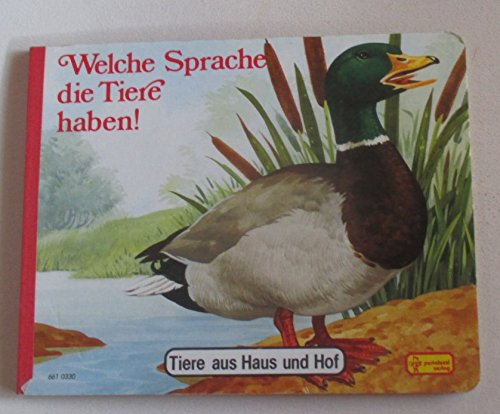 Tiere aus Haus und Hof : Welche Sprache die Tiere haben! Books