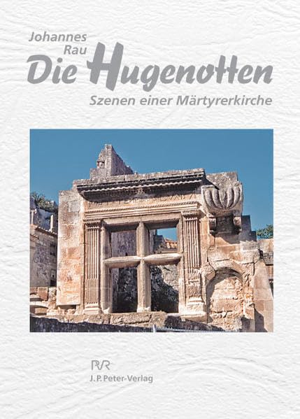 Die Hugenotten: Szenen einer Märtyrerkirche Politics & History