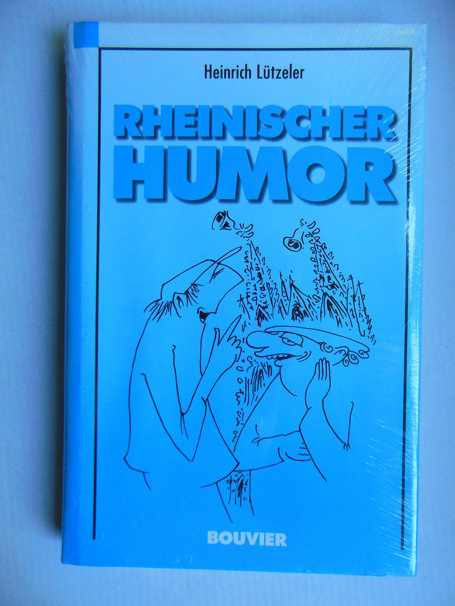 Rheinischer Humor: Nicht nur für Rheinländer Humour & Satire