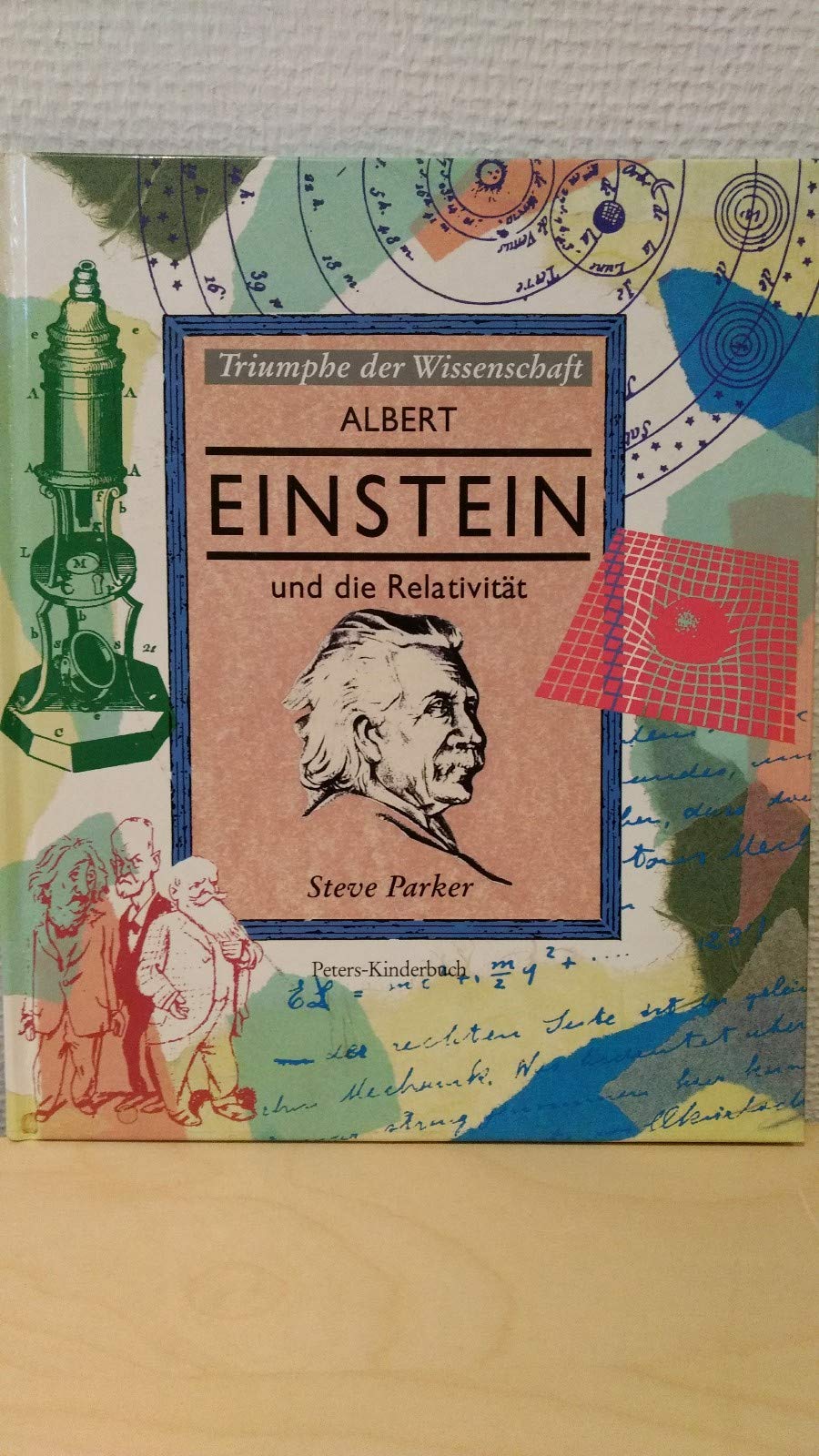 Albert Einstein und die Relativität. ( Ab 12 J.) Science Books