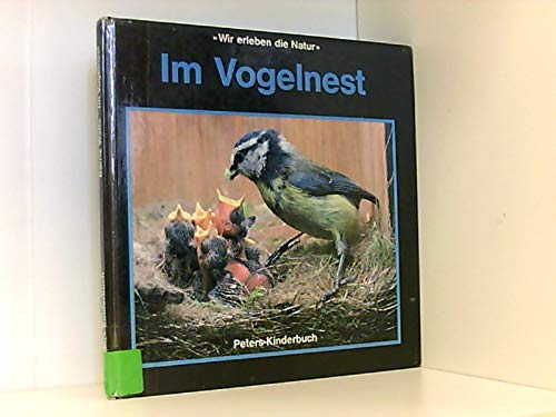 Wir erleben die Natur. Im Vogelnest Books