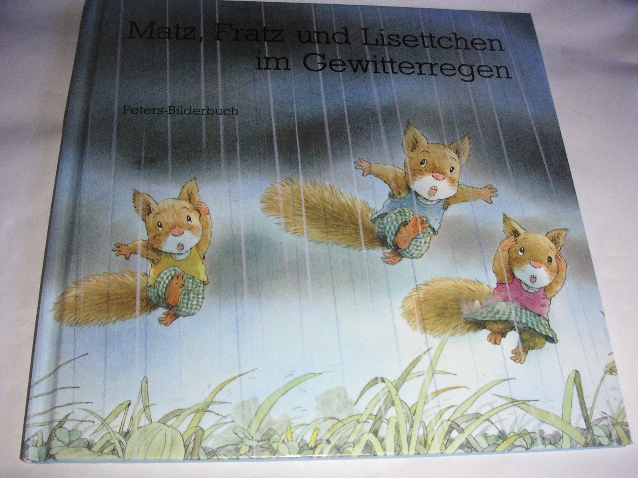 Matz, Fratz und Lisettchen im Gewitterregen Children's books