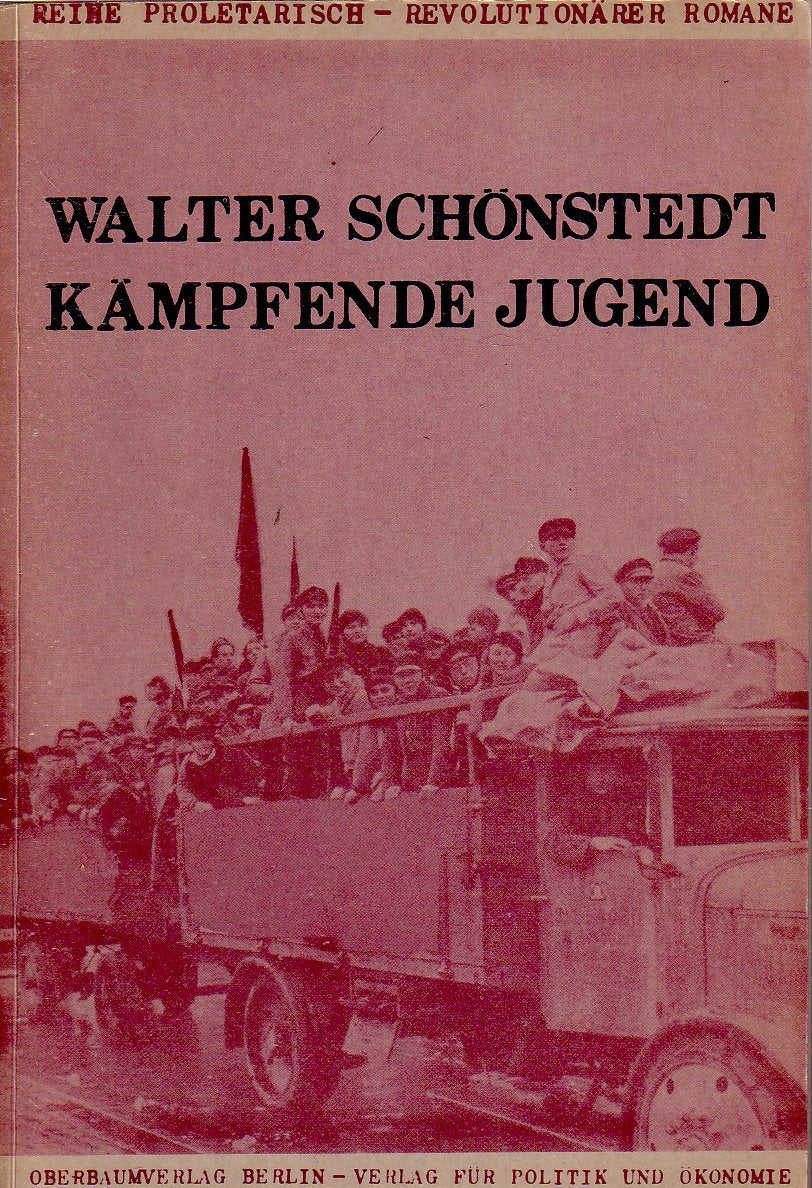 Kämpfende Jugend. Roman der arbeitenden Jugend. Books